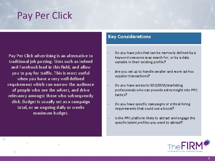 Pay Per Click Key Considerations Pay Per Click advertising is an alternative to traditional