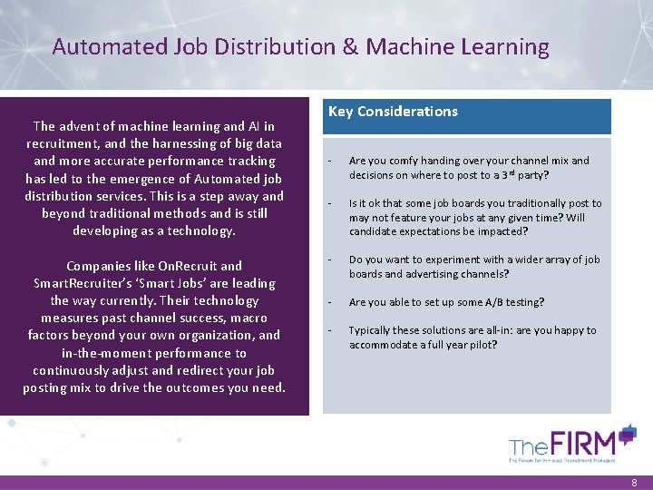 Automated Job Distribution & Machine Learning The advent of machine learning and AI in