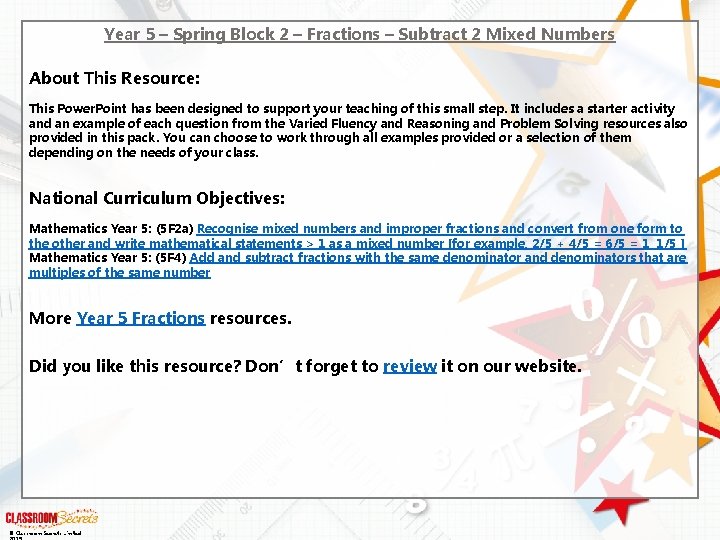 Year 5 – Spring Block 2 – Fractions – Subtract 2 Mixed Numbers About