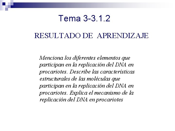Tema 3 -3. 1. 2 RESULTADO DE APRENDIZAJE Menciona los diferentes elementos que participan Tema 3 -3. 1. 2 RESULTADO DE APRENDIZAJE Menciona los diferentes elementos que participan