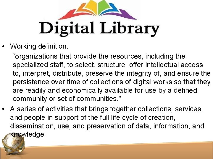 • Working definition: “organizations that provide the resources, including the specialized staff, to • Working definition: “organizations that provide the resources, including the specialized staff, to
