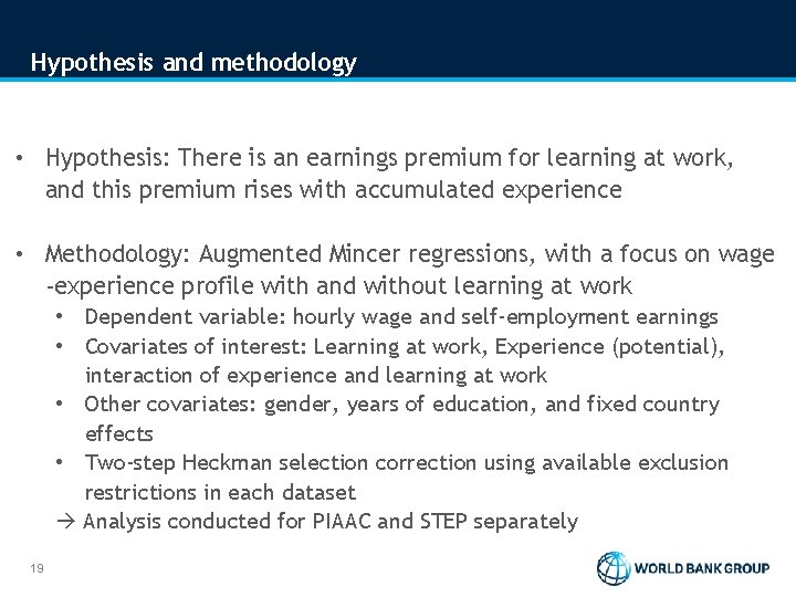 Hypothesis and methodology • Hypothesis: There is an earnings premium for learning at work,