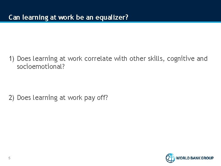 Can learning at work be an equalizer? 1) Does learning at work correlate with Can learning at work be an equalizer? 1) Does learning at work correlate with