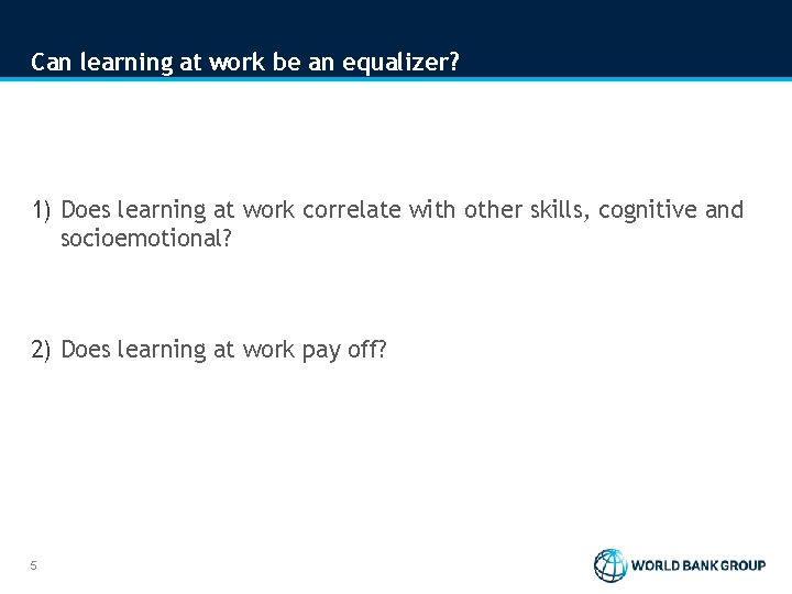 Can learning at work be an equalizer? 1) Does learning at work correlate with