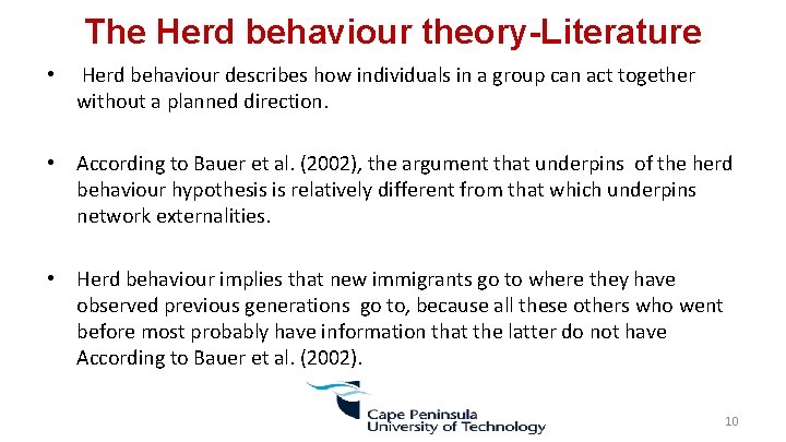 The Herd behaviour theory-Literature • Herd behaviour describes how individuals in a group can