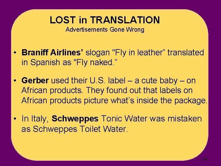 LOST in TRANSLATION Advertisements Gone Wrong • Braniff Airlines’ slogan "Fly in leather” translated