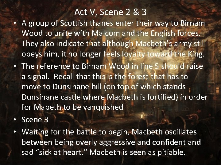 Act V, Scene 2 & 3 • A group of Scottish thanes enter their