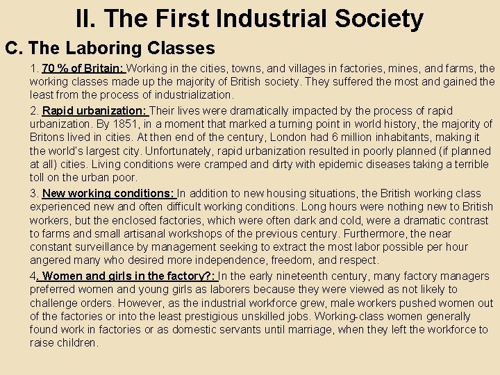 II. The First Industrial Society C. The Laboring Classes 1. 70 % of Britain: