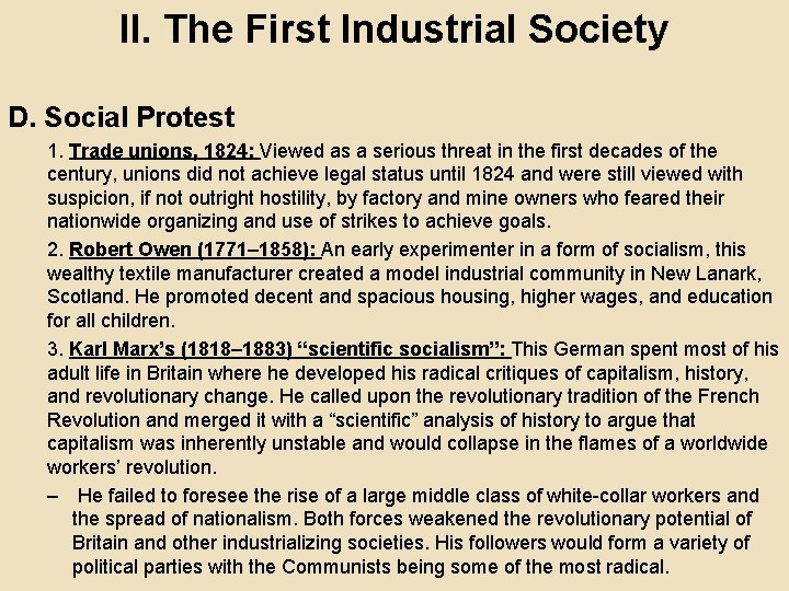 II. The First Industrial Society D. Social Protest 1. Trade unions, 1824: Viewed as