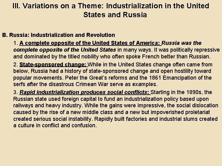 III. Variations on a Theme: Industrialization in the United States and Russia B. Russia: