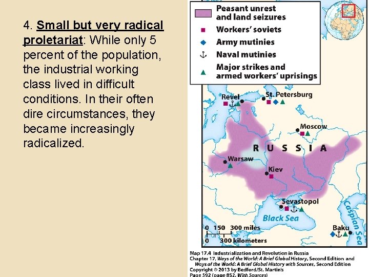 4. Small but very radical proletariat: While only 5 percent of the population, the