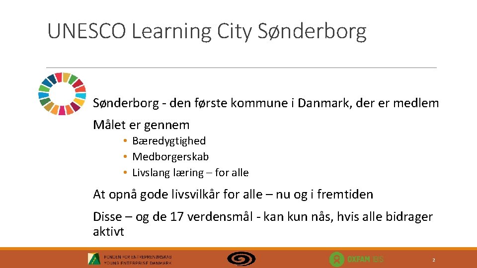 UNESCO Learning City Sønderborg - den første kommune i Danmark, der er medlem Målet
