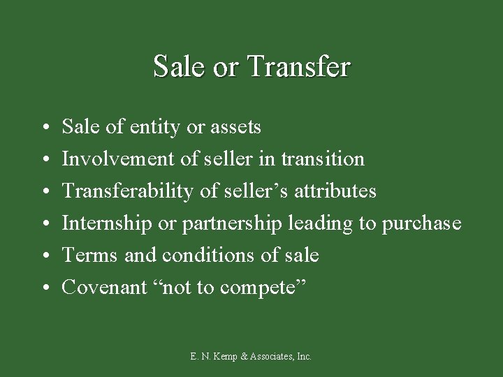 Sale or Transfer • • • Sale of entity or assets Involvement of seller