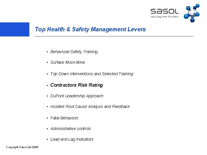 Top Health & Safety Management Levers • Behavioral Safety Training • Surface Mock Mine