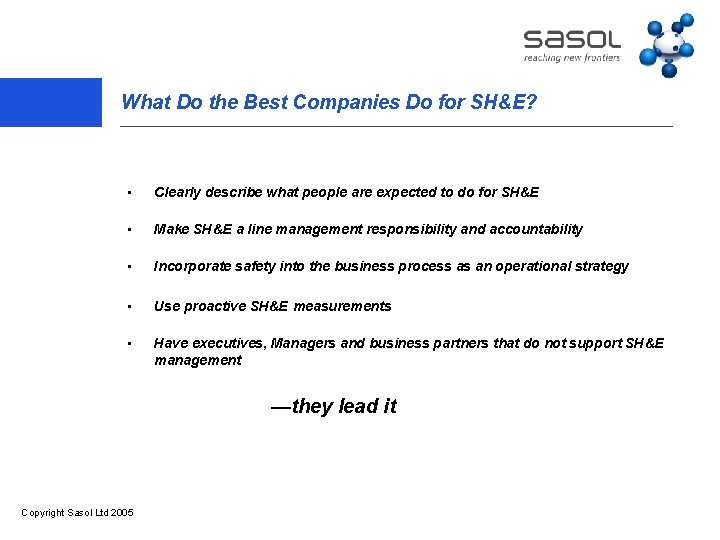 What Do the Best Companies Do for SH&E? • Clearly describe what people are
