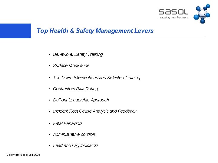 Top Health & Safety Management Levers • Behavioral Safety Training • Surface Mock Mine