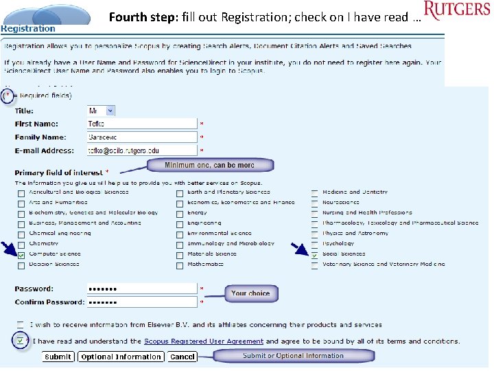 Fourth step: fill out Registration; check on I have read … © Tefko Saracevic
