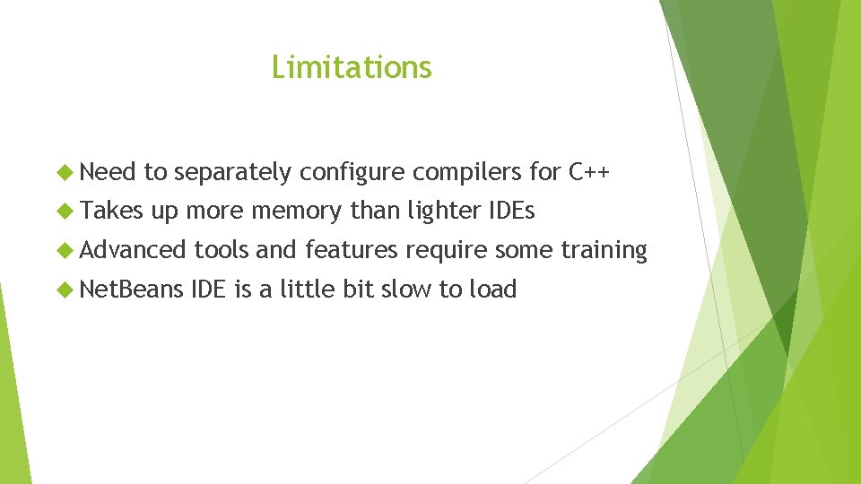 Limitations Need Takes to separately configure compilers for C++ up more memory than lighter