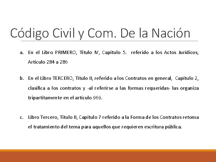 Código Civil y Com. De la Nación a. En el Libro PRIMERO, Título IV,