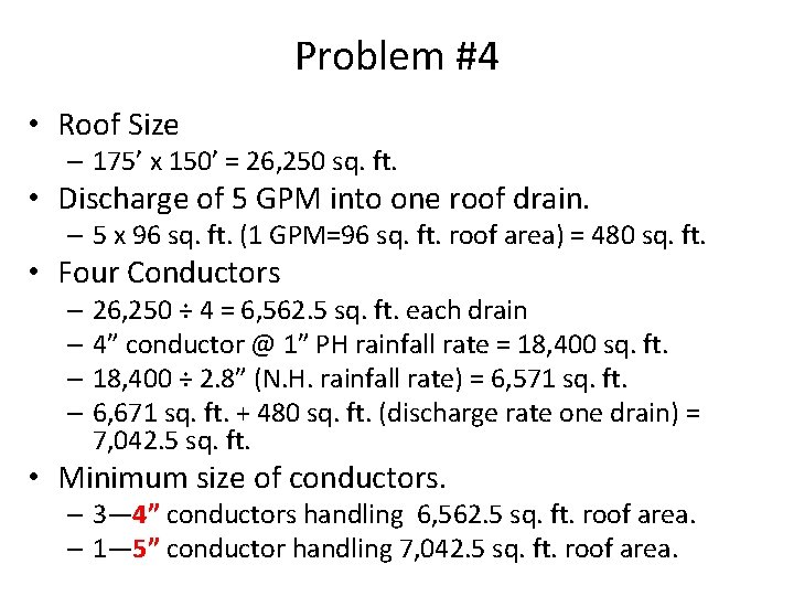 Problem #4 • Roof Size – 175’ x 150’ = 26, 250 sq. ft.