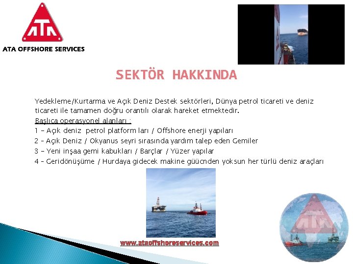 SEKTÖR HAKKINDA Yedekleme/Kurtarma ve Açık Deniz Destek sektörleri, Dünya petrol ticareti ve deniz ticareti