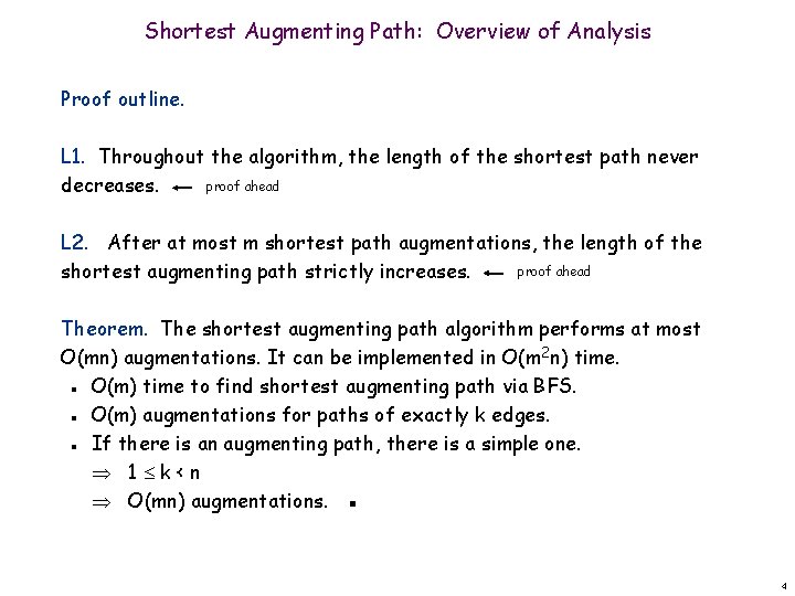 Shortest Augmenting Path: Overview of Analysis Proof outline. L 1. Throughout the algorithm, the