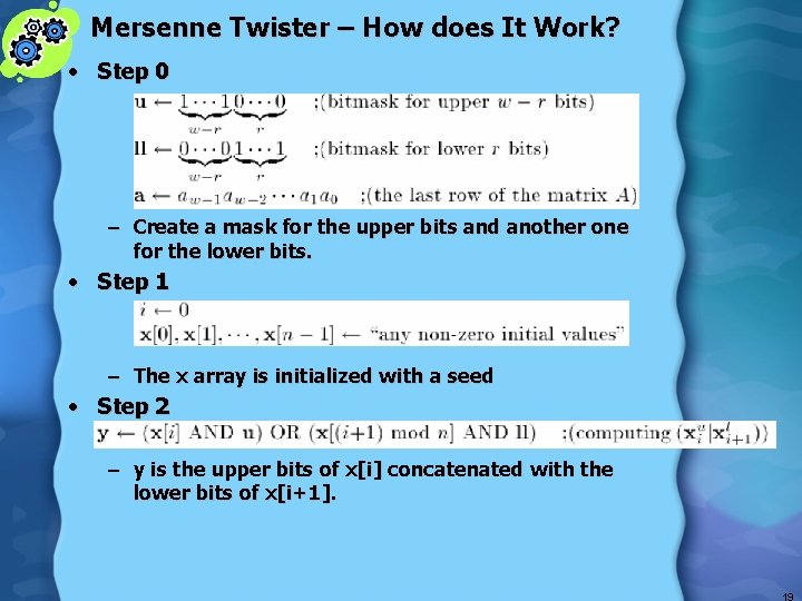 Mersenne Twister – How does It Work? • Step 0 – Create a mask