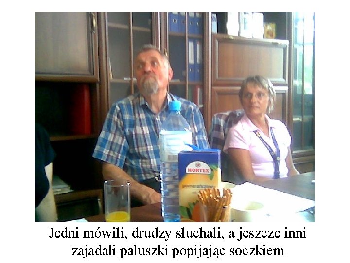 Jedni mówili, drudzy słuchali, a jeszcze inni zajadali paluszki popijając soczkiem 