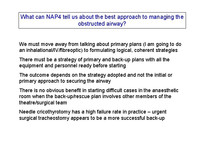 What can NAP 4 tell us about the best approach to managing the obstructed