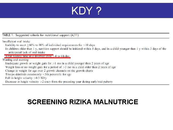 KDY ? SCREENING RIZIKA MALNUTRICE 