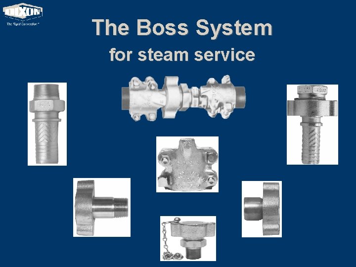 The Boss System for steam service 