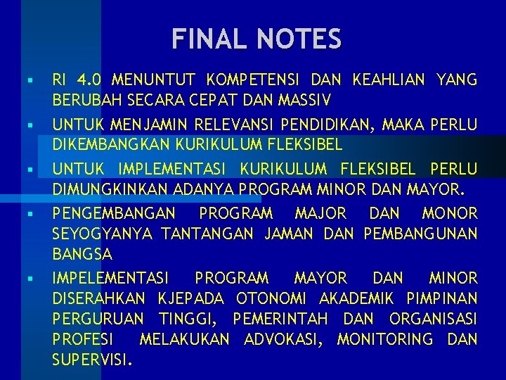 FINAL NOTES § § § RI 4. 0 MENUNTUT KOMPETENSI DAN KEAHLIAN YANG BERUBAH