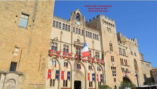 Palais des Archevêques abrite l’hôtel de ville. Monument historique 