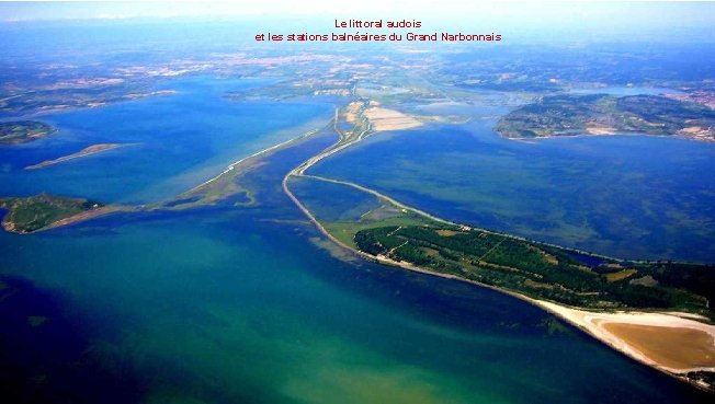 Le littoral audois et les stations balnéaires du Grand Narbonnais 