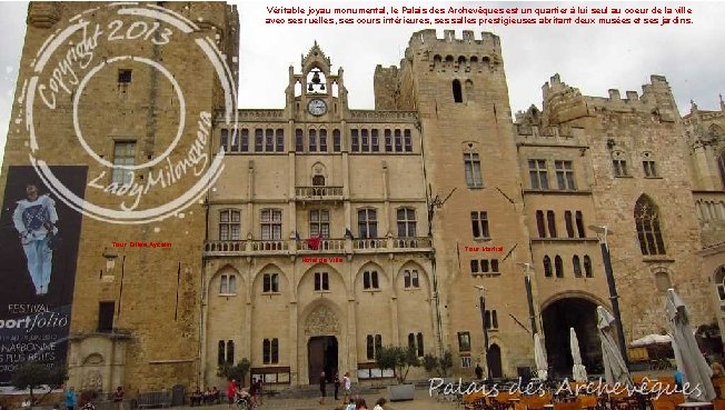 Véritable joyau monumental, le Palais des Archevêques est un quartier à lui seul au