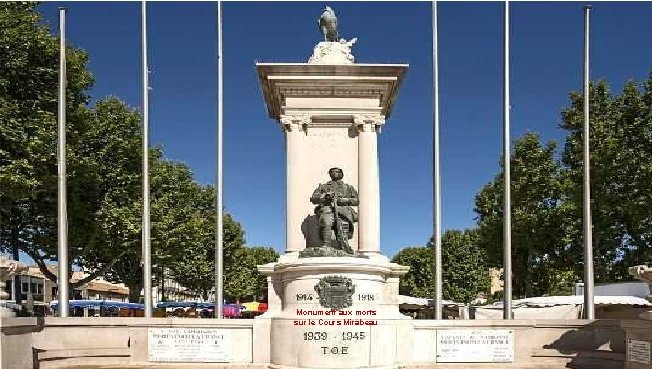 Monument aux morts sur le Cours Mirabeau 