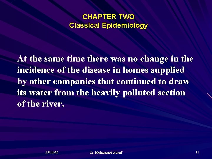 CHAPTER TWO Classical Epidemiology At the same time there was no change in the
