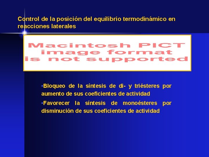 Control de la posición del equilibrio termodinámico en reacciones laterales • Bloqueo de la