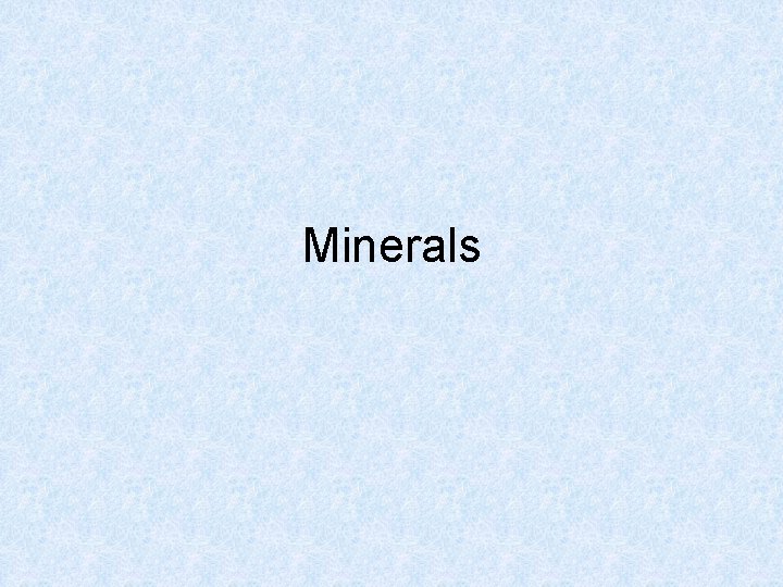 Minerals 