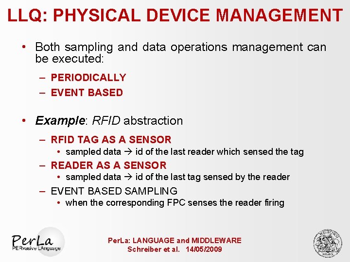 LLQ: PHYSICAL DEVICE MANAGEMENT • Both sampling and data operations management can be executed: