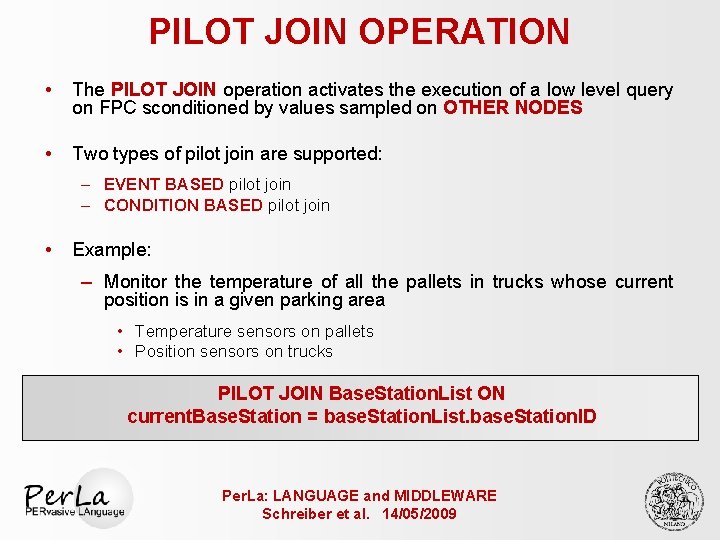 PILOT JOIN OPERATION • The PILOT JOIN operation activates the execution of a low