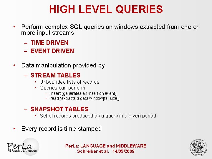 HIGH LEVEL QUERIES • Perform complex SQL queries on windows extracted from one or