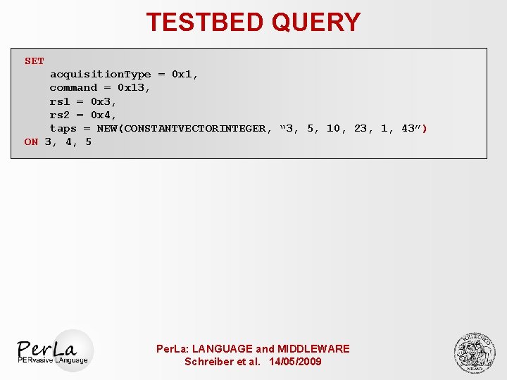 TESTBED QUERY SET acquisition. Type = 0 x 1, command = 0 x 13,