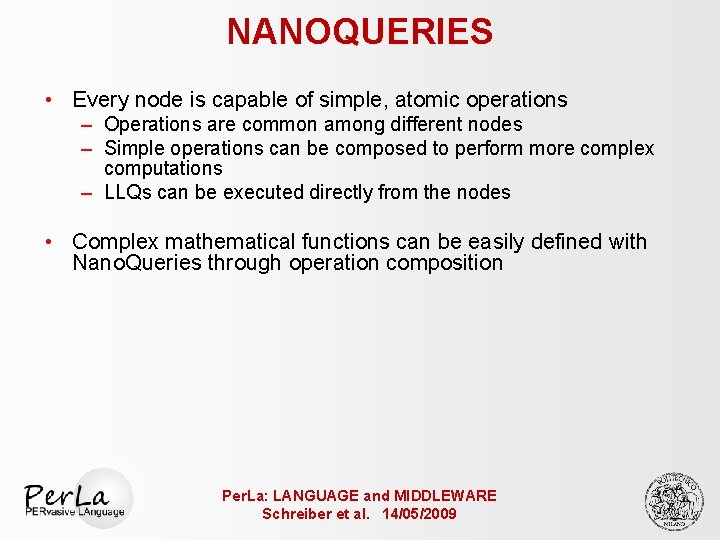 NANOQUERIES • Every node is capable of simple, atomic operations – Operations are common