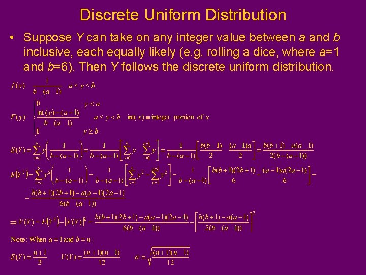 Discrete Uniform Distribution • Suppose Y can take on any integer value between a Discrete Uniform Distribution • Suppose Y can take on any integer value between a