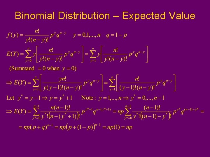 Binomial Distribution – Expected Value Binomial Distribution – Expected Value