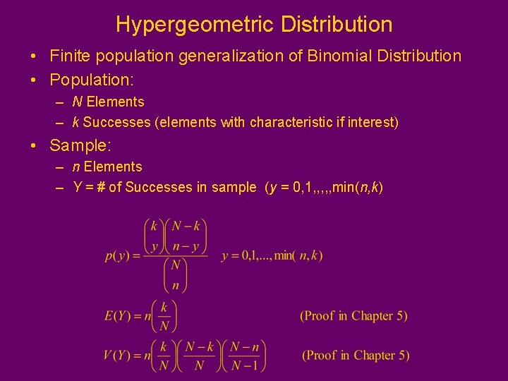 Hypergeometric Distribution • Finite population generalization of Binomial Distribution • Population: – N Elements Hypergeometric Distribution • Finite population generalization of Binomial Distribution • Population: – N Elements
