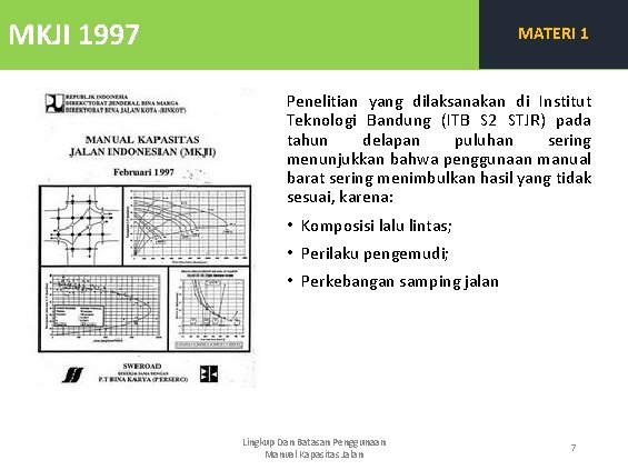 MKJI 1997 MATERI 1 Penelitian yang dilaksanakan di Institut Teknologi Bandung (ITB S 2