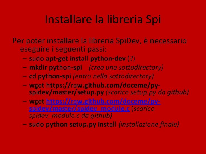 Installare la libreria Spi Per poter installare la libreria Spi. Dev, è necessario eseguire