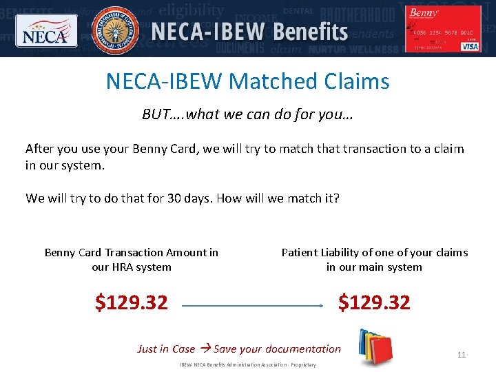 NECA-IBEW Matched Claims BUT…. what we can do for you… After you use your